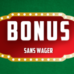 bonus sans wager